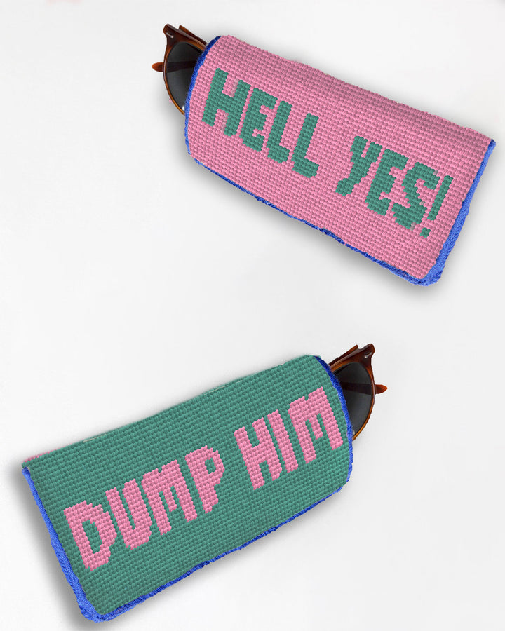 Dump Him/Hell Yes Sunglasses Case Needlepoint Embroidery Kit
