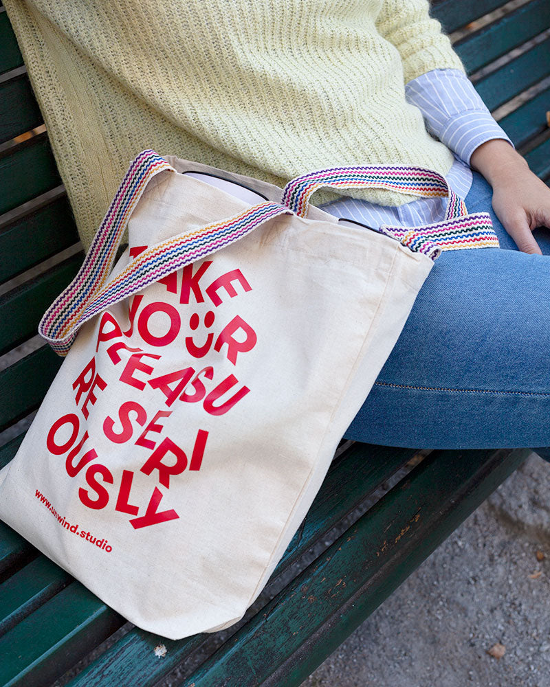 Unwind Studio Tote Bag "Take Your Pleasure Seriously" by Unwind Studio