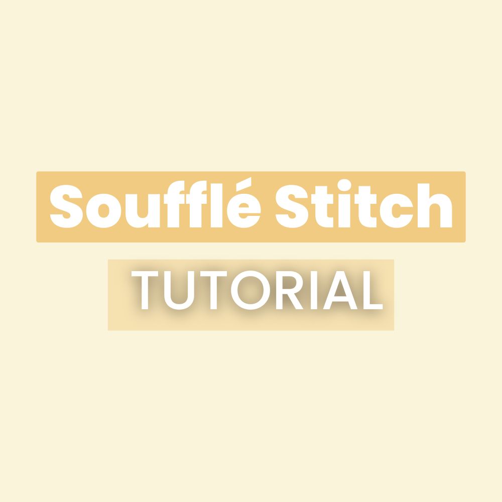 Soufflé Stitch