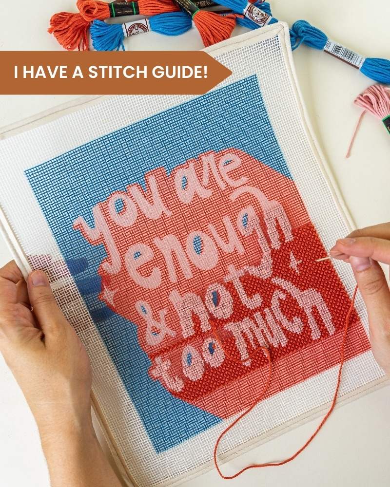 "You Are Enough & Not Too Much" Needlepoint Kit by Unwind Studio
