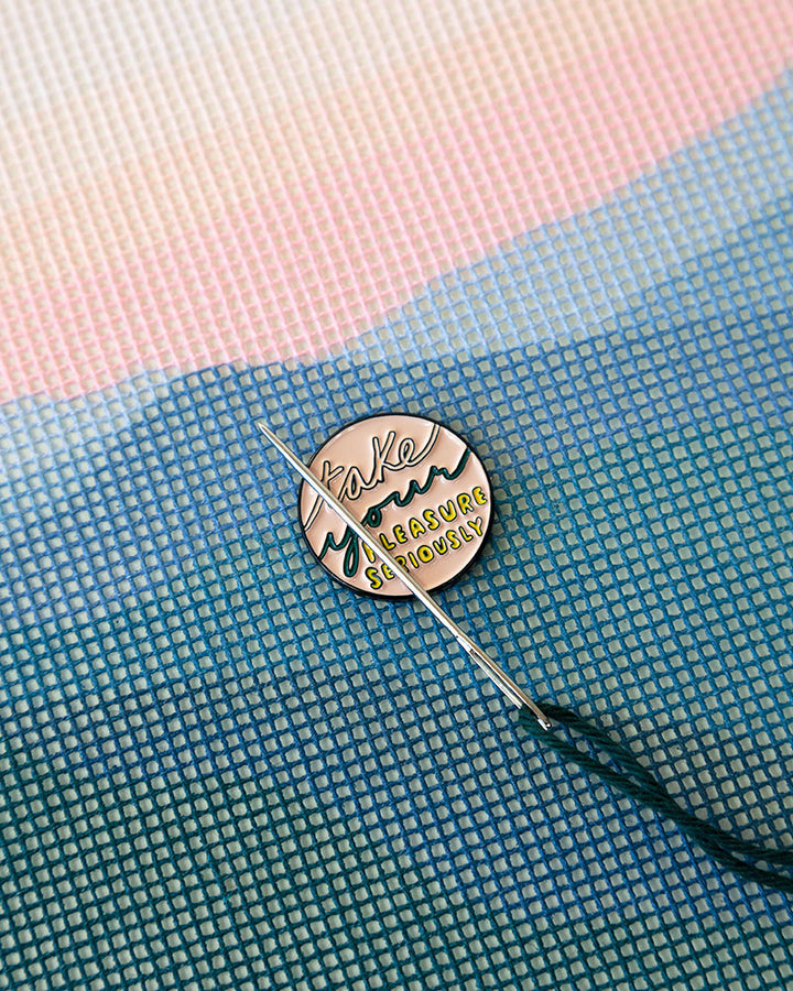 Needle Minder with phrase "Take Your Pleasure Seriously" by Unwind Studio