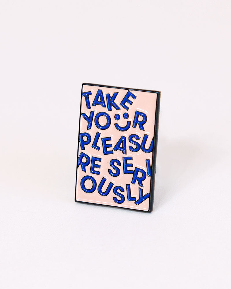 Needle Minder with phrase "Take Your Pleasure Seriously" by Unwind Studio