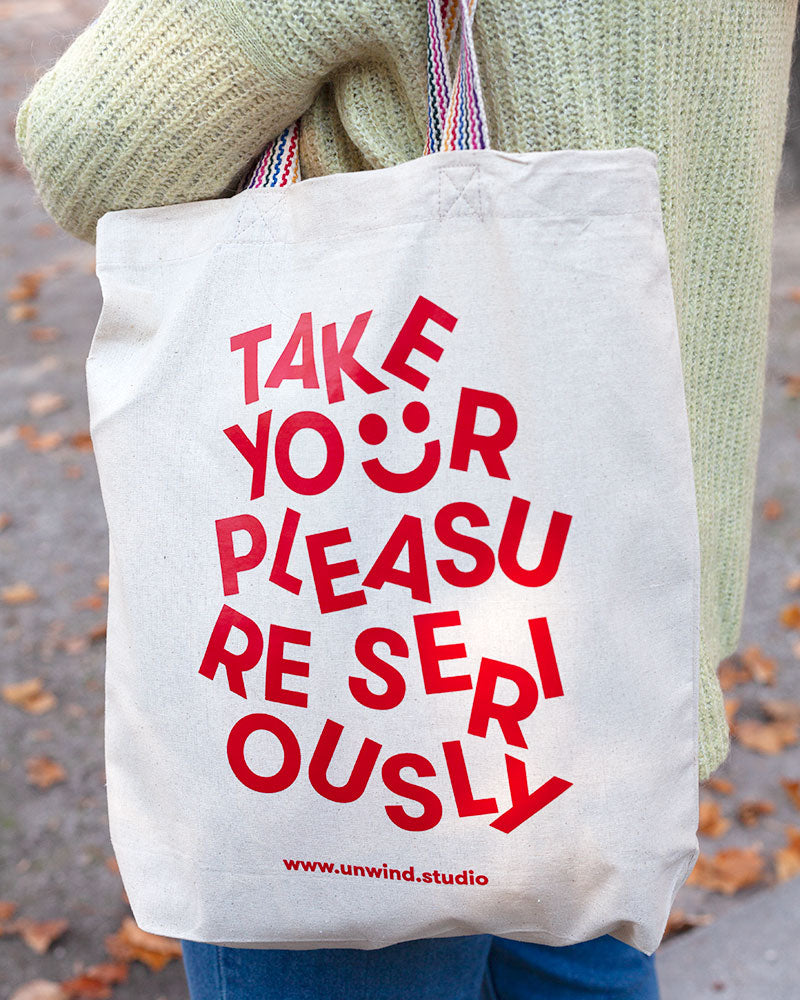 Unwind Studio Tote Bag "Take Your Pleasure Seriously"
